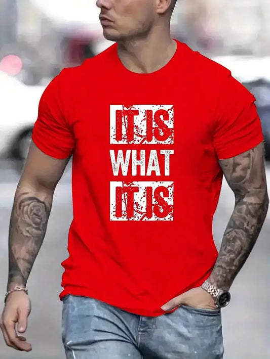 It Is What It Is Statement Tee