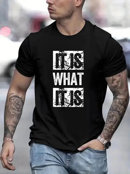 It Is What It Is Statement Tee