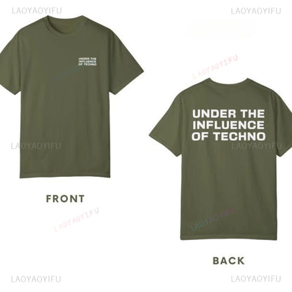UNDER THE INFLUENCE Techno Tee — Unisex Graphic